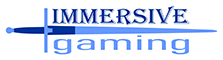 Immersive Gaming